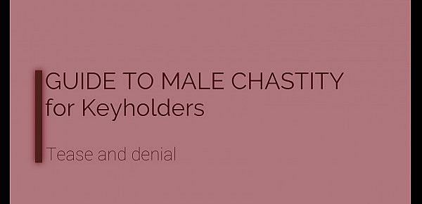  Guide to Chastitiy for Keyholders 01 (Tease and Denial) - male chastity